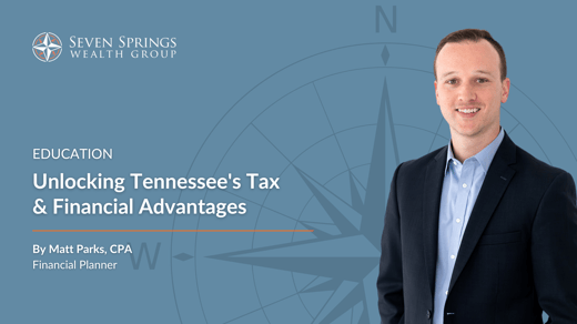 Unlocking Tennessee's Tax & Financial Advantages