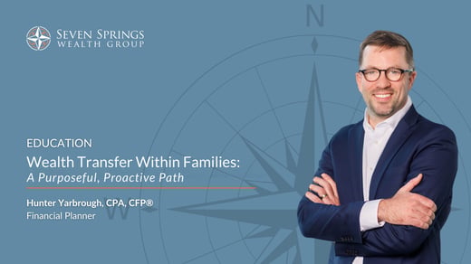 Wealth Transfer Within Families: A Purposeful, Proactive Path